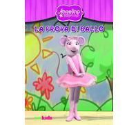 Angelina Ballerina. La prova di ballo