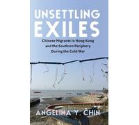 Angelina Chin Unsettling Exiles (Copertina rigida)