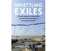 Angelina Chin Unsettling Exiles (Tascabile)