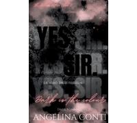 Angelina Conti YES, SIR. (Dark Romance): Dark is the colour (Tascabile)