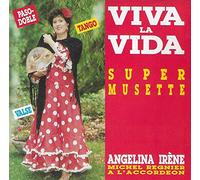 Angelina Irène - VIVA LA VIDA - Super Musette