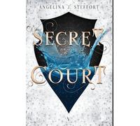 Angelina J Steffort Secret Court (Copertina rigida) Shattered Kingdom