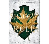 Angelina J Steffort Shadow Rule (Copertina rigida) Shattered Kingdom