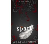 Angelina J. Steffort Spark: 4 (Wings) (Tascabile)