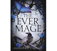 Angelina J Steffort The Ever Mage (Copertina rigida) Quarter Mage