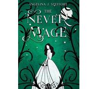 Angelina J Steffort The Never Mage (Copertina rigida) Quarter Mage