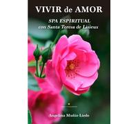 Angelina Muñiz Liedo Vivir de Amor (Tascabile)