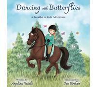 Angelina Natale Dancing with Butterflies, A Breathe to Ride A (Copertina rigida)