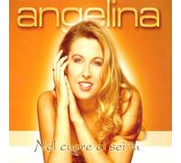 Angelina - Nel Cuore Ci Sei Tu