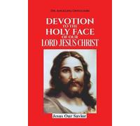 Angelina Onyeozir Devotion To The Holy Face Of Our Lord Jesus Chris (Tascabile)