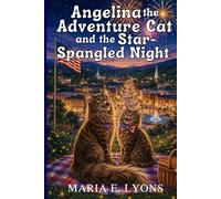 Angelina the Adventure Cat and the Star-Spangled Night