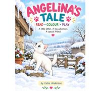 Angelina's Tale: READ - COLOUR - PLAY