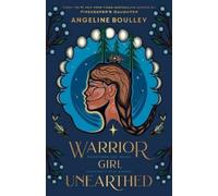 Angeline Boulley Warrior Girl Unearthed (Tascabile)