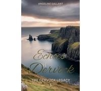 Angeline Gallant Echoes of Dervock (Tascabile) Dervock Legacy