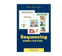 Angeline Gormley Sequencing Games For Kids Multi Use Workbook (Tascabile)