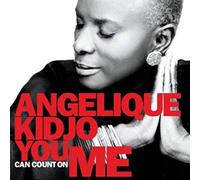 Angelique Kidjo - You Can Count on Me