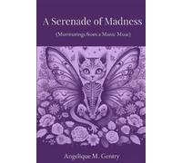 Angelique M Gentry A Serenade of Madness (Tascabile)