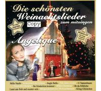 Angelique Zum Mitsingen - Die Schönsten Weihnachtslieder