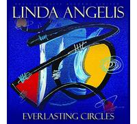 ANGELIS, LINDA - EVERLASTING CIRCLES