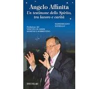 Angelo Affinita. Un testimone dello Spirito, tra lavoro e carità