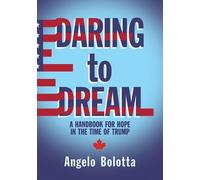 Angelo Bolotta Daring to Dream Volume 17 (Tascabile) MiroLand Essays