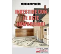 Angelo Capoferri Investire con le Aste Immobiliari (Tascabile)
