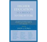 Angelo Carfagna Higher Education as a Bridge to the Future (Tascabile)