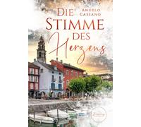 Angelo Cassano Die Stimme des Herzens (Tascabile)