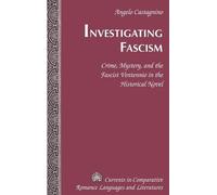 Angelo Castagnino Investigating Fascism (Copertina rigida)