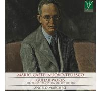 Castelnuovo-Tedesco / Marchese, Angelo Castelnuovo-Tedesco: Guitar Works (CD)