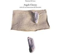 Angelo Clareno. Storia di un francescano del Duecento