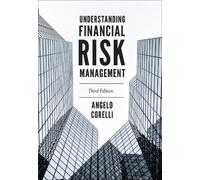 Angelo Corelli Understanding Financial Risk Management (Tascabile)