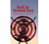 Angelo Crapanzano Back to Ground Zero (Copertina rigida)
