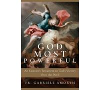 Angelo de Simone Fr Gabriele Amorth God Most Powerful (Tascabile)