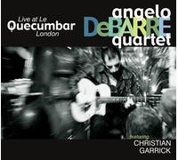Angelo DeBarre Quartet - Live at Le QuecumBar
