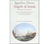 Angelo di bontà. Storia del secolo passato dell'autografo del 1855. Ediz. ...
