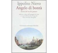 Angelo di bontà. Storia del secolo passato dell'autografo del 1855. Ediz. critica