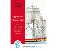 Angelo Emo & Jacopo Nani. I Due Ammiragli che cercarono di salvare Venezia