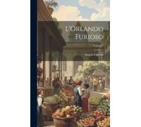 Angelo Fabroni L'Orlando Furioso; Volume 3 (Copertina rigida)