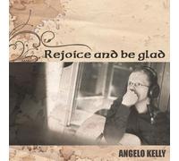 Kelly,Angelo Rejoice and Be Glad (CD)