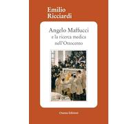Angelo Maffucci e la ricerca medica nell'Ottocento