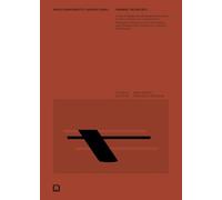 Angelo Mangiarotti / Giorgio Casali. Framing the project. L'opera di Mangiarotti nelle fotografie dell'archivio Casali e in dialogo con il ... architects and designers. Ediz. bilingue