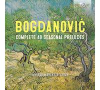 ANGELO MARCHESE - BOGDANOVIC: COMPLETE 48 SEASONAL PRELUDES