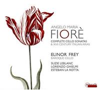 Angelo Maria Fiorè Angelo Maria Fiorè: Complete Cello Sonatas... (CD) Album