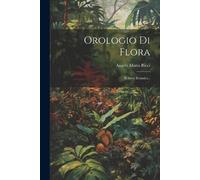 Angelo Maria Ricci Orologio Di Flora (Tascabile)