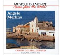 Angelo Merlino - Chants D'Italie du Sud