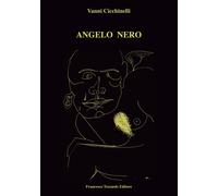 Angelo nero - [Francesco Tozzuolo Editore]