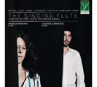 The Singing Flûte - Fantaisies pour Flûte Sur des Airs d'Opéra