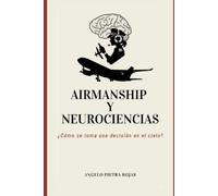 Angelo Pietra Rojas Airmanship y Neurociencias (Tascabile)
