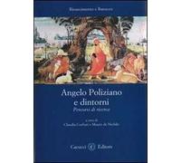 Angelo Poliziano e dintorni. Percorsi di ricerca
